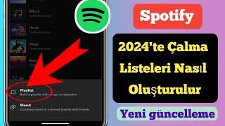 Spotify'da Çalma Listesi Nasıl Yapılır - Tam Kılavuz (Yeni Güncelleme 2024)