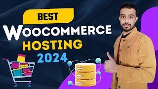 Best Woocommerce Hosting 2024 | Best Hosting for WordPress Woocommerce