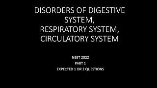 Disorders of digestive system, respiratory system, circulatory system | NEET 2022 | MBBS 365 degree