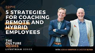 5 Strategies For Coaching Remote And Hybrid Employees