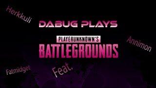 DaBug Playing PUBG V.1.0 with Aksu & Jassu some last minute fraging