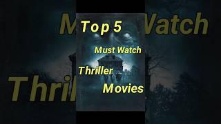 5 Must watch Thriller Movies#topinformation#hollywoodmovies#informationgirl10#movies