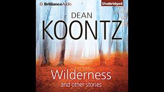 (Full Audiobook)Wilderness and Other Stories Author by Dean Koontz