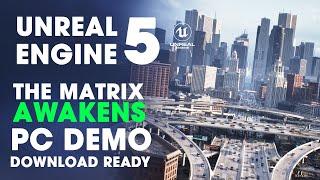 Unreal Engine 5 Released ~ Testing the The Matrix Awakens PC Version in UE5 ~ RTX 3090