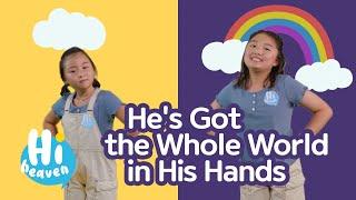 He's Got the Whole World in His Hands | Kids Songs | Hi Heaven