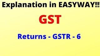 GST -  Returns -  GSTR 6