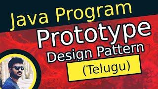 Prototype Design Pattern Program in Java in Telugu