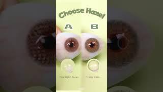 Which is Hazel Eye for U? Comment ur answer!!