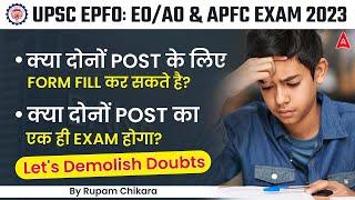 UPSC EPFO : EO/ AO & APFC | क्या दोनों पोस्ट के लिए Form Fill कर सकते है? | Let's Demolish Doubts