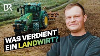 Jeden Tag Traktor fahren! Gehalt als Landwirt auf eigenem Bauernhof I Lohnt sich das? I BR