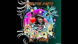 Disco Fox Party - DJ  Frank