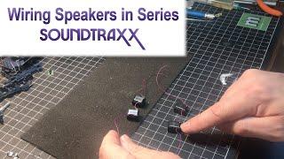 How to Wire Train Speakers in Series with SoundTraxx