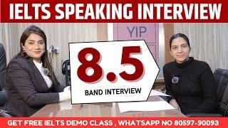 IELTS Speaking Interview 8.5 Band | Sapna Dhamija