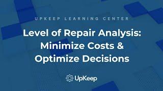 Optimize Repair Decisions with Level of Repair Analysis: A Comprehensive Guide