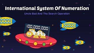 Math Story : International System of Numeration | Uncle Bad And The Search Operation | Home School