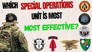 Which Special Operations Unit is the most EFFECTIVE? (It might not be who you think)