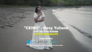 CEING (SIAPA) - Desy (Juara 1 APC Hunting Tallent 2023) Lirik/Lagu Steny Arutama