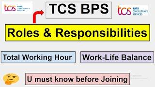 TCS BPS Job Role | TCS BPS Role & Responsibility | Total Working Hour | Work Life Balance | #tcsbps