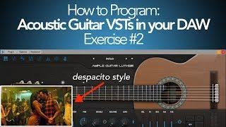 How To Program Acoustic Guitars in your DAW: Exercise #2