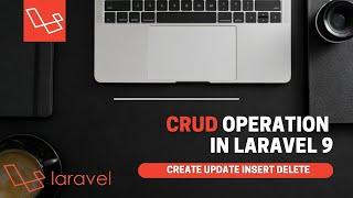 Complete Crud Operations With Laravel 9