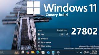 Quick Review: Windows 11 Canary build 27802 (what's new?)