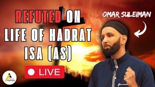 Omar Suleiman Refuted on the Life of Hadrat Isa (as) and Deception of Substitution Theory