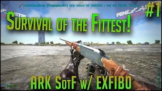 SURVIVAL OF THE FITTEST! | SotF w/ EXFIB0 | Episode 1