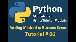 Python GUI: Adding method to Button Event tutorial# 6