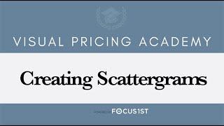 5. Creating Scattergrams (The Visual Pricing Academy)