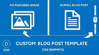 Custom Blog Post With Divi Theme: Fixed Featured Image & Scrollable Post Content (CSS Snippets)