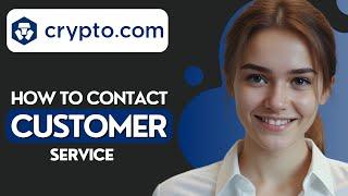 How to Contact Customer Service on Crypto.com