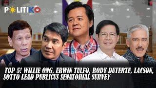 Top 5! Willie Ong, Erwin Tulfo, Rody Duterte, Lacson, Sotto lead Publicus senatorial survey