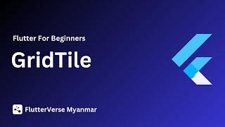 GridTile [ Flutter Course for beginners to advanced ]