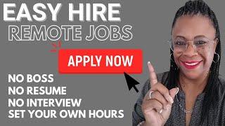 Easy Hire Remote Jobs 2023 - No Experience and No Interviews!