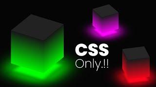 Ambient Light Effects | HTML And CSS 3D Glowing Cube Animation Effects | css design