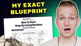 How To Start Drop-Servicing Business 2024 (Steal My Formula)