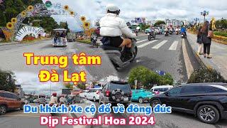 Phố xá Đà Lạt đông đúc du khách xe cộ đổ về Trung tâm Thành phố dịp Festival Hoa Đà Lạt 2024