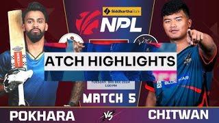 Chitwan Rhinos vs Pokhara Avengers NPL Match 05 Highlights || NPL Match 05 HD Highlights