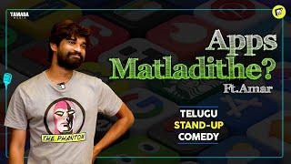 What If Apps Speak Ft.Amar  | Telugu Stand-Up Comedy | MicKiKirkiri | Telugu Open Mic |