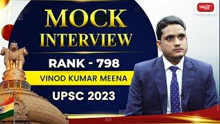 Vinod Kumar Meena - UPSC 2023 Topper | Rank - 798 | Mock Interview | Sanskriti IAS Mock Result 2023