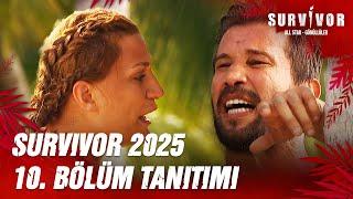 Survivor 2025 10. Bölüm Tanıtımı @SurvivorTurkiye