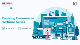 Live - Enabling Ecommerce Webinar Series