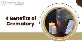 4 Benefits of Crematory | Funeral Planning Services El Cajon & San Diego