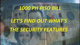 1000 PH PISO BILL LETS FIND OUT WHATS THE HIDDEN FEATURES, MAY / 28 / 2021