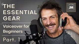 How To Get Started in Voiceover: The Essential Gear | PT 1