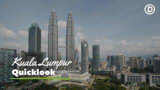 Kuala Lumpur | Quicklook