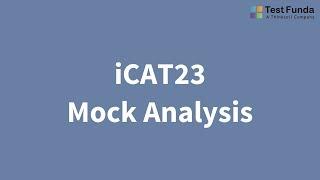 iCAT23 short Mock Analysis - Testfunda