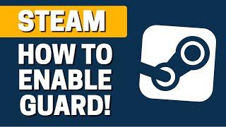 How To Enable Steam Guard In Steam