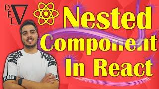 Nested Component in React js , Developing , React Js for beginners , React , JS , Html ,Css ,Php️