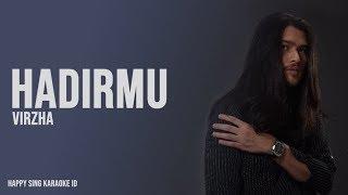 Virzha - Hadirmu (Karaoke)